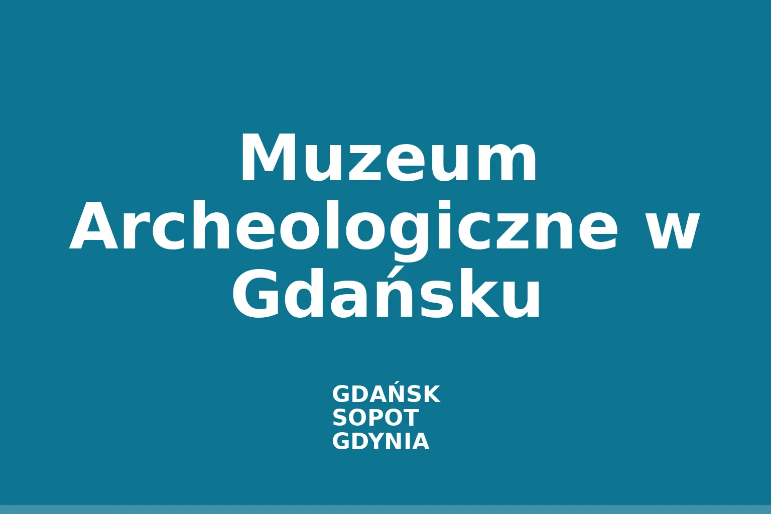 Muzeum Archeologiczne w Gdańsku