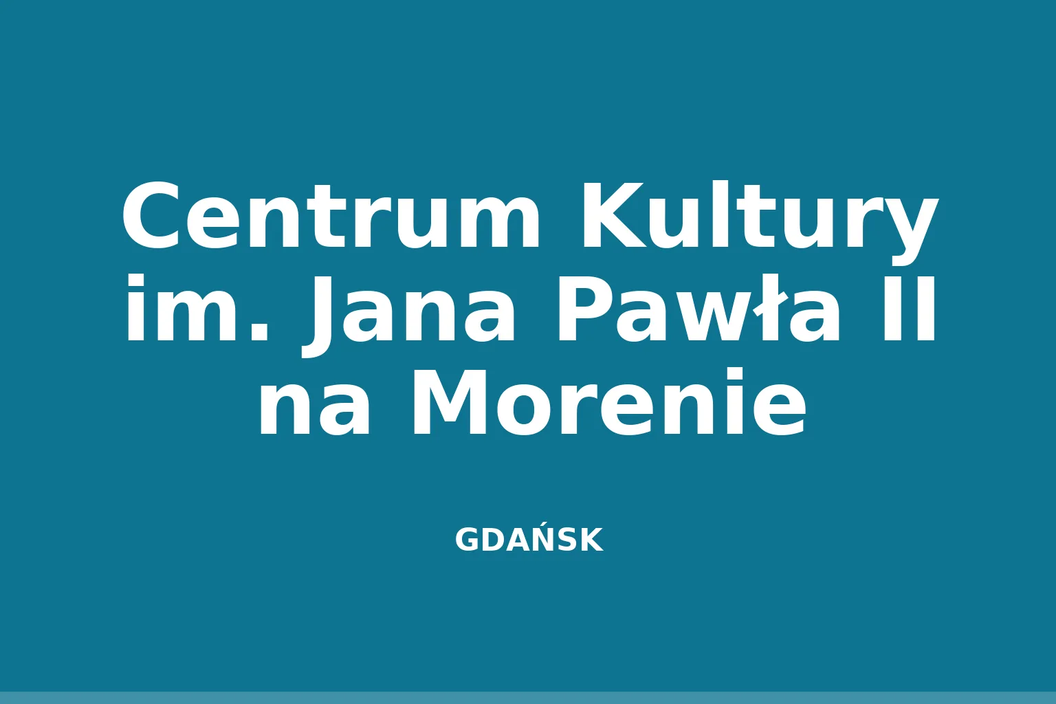 Centrum Kultury im. Jana Pawła II na Morenie