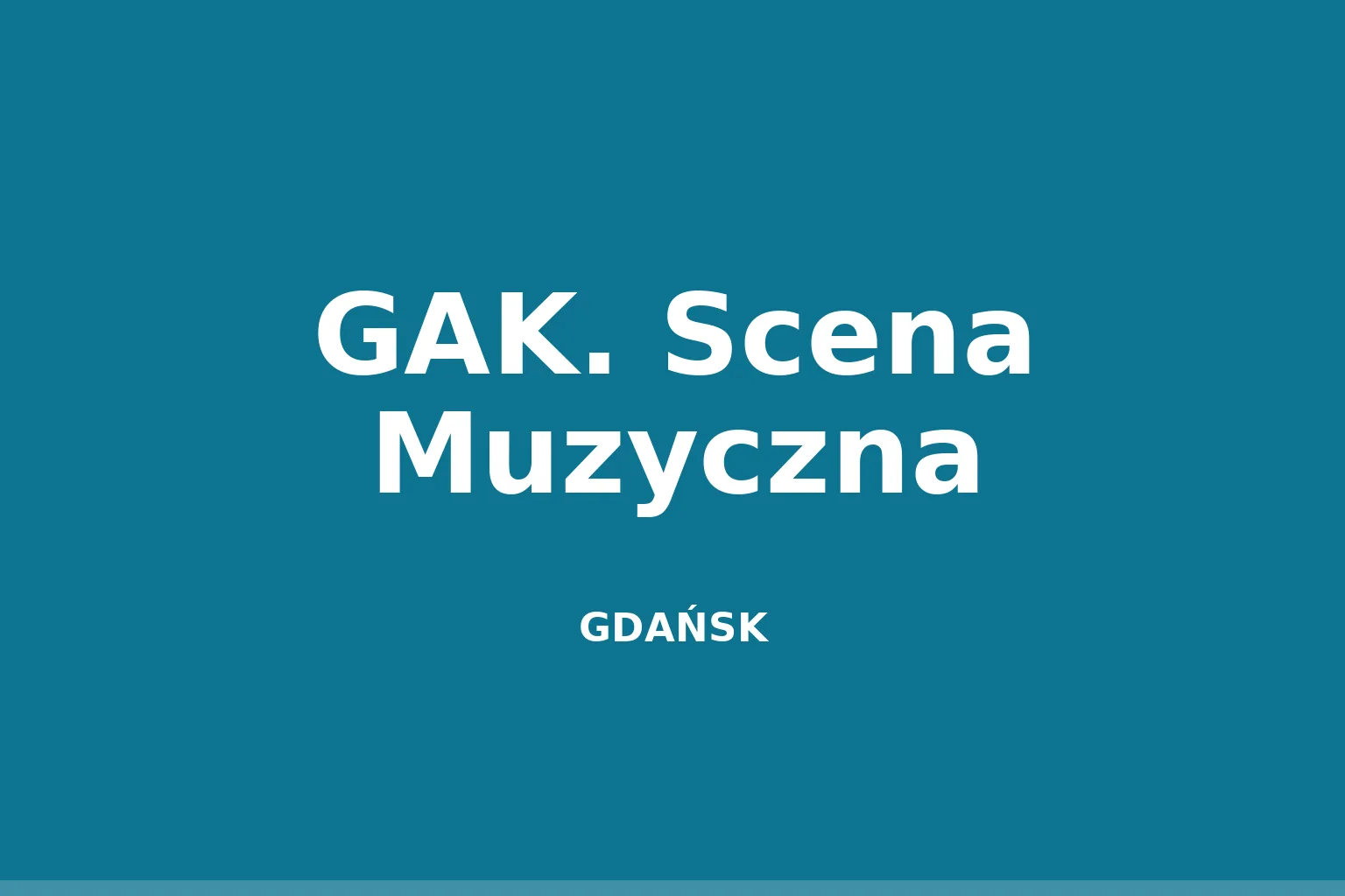 GAK. Scena Muzyczna