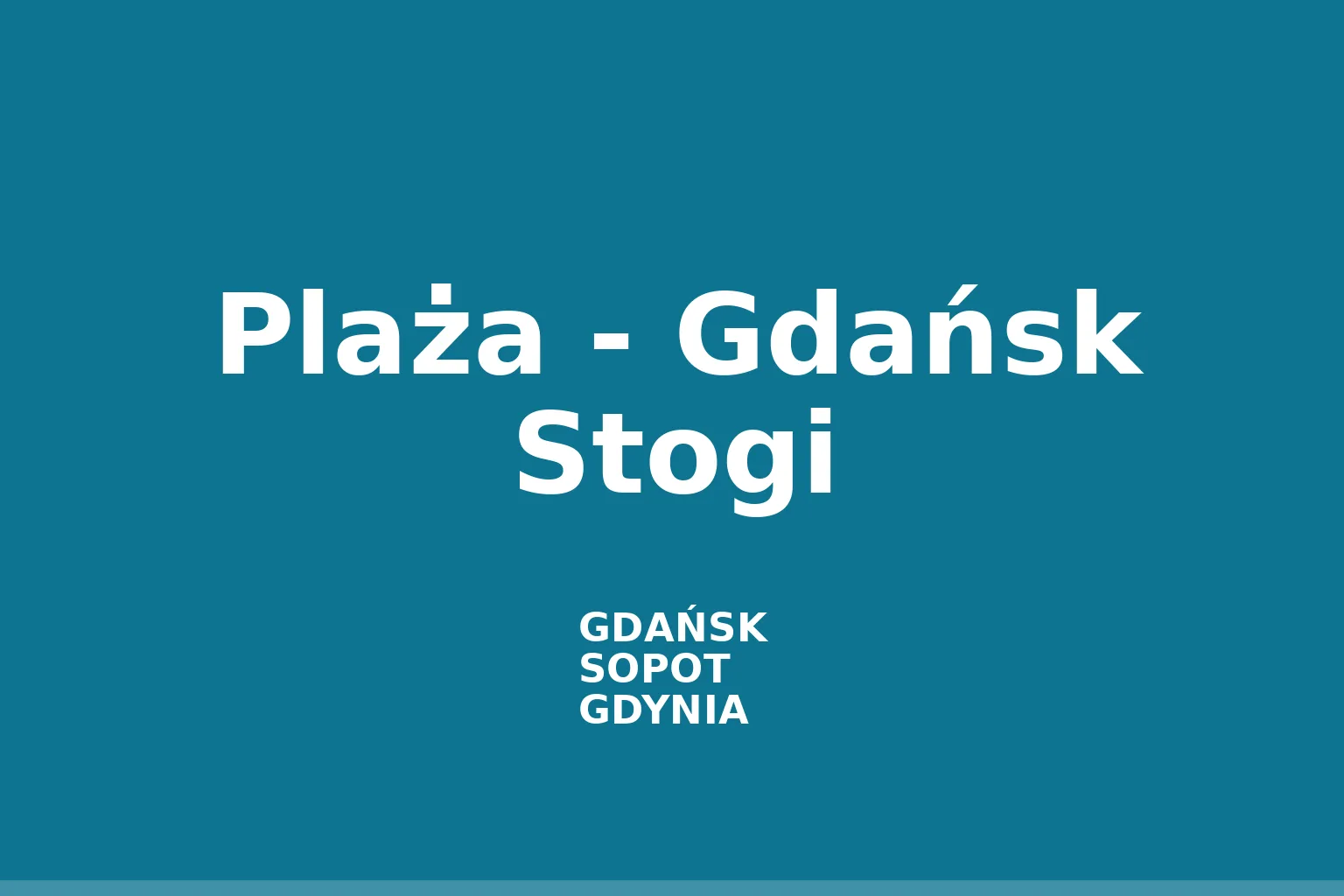 Plaża - Gdańsk Stogi