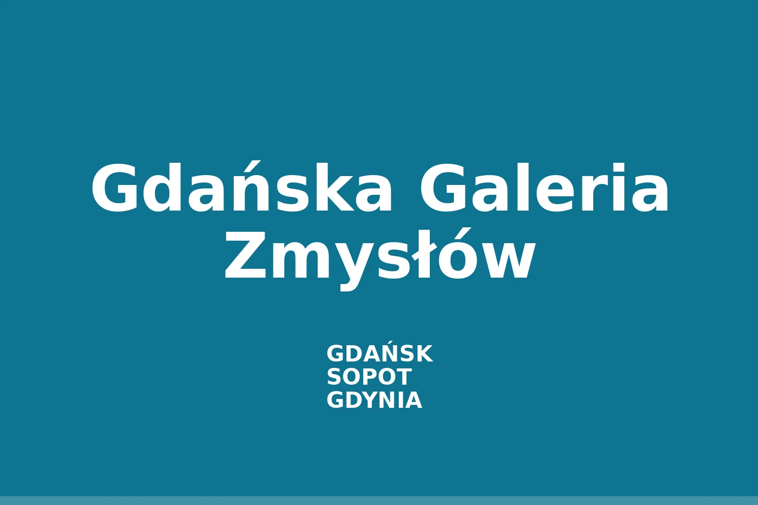 Gdańska Galeria Zmysłów